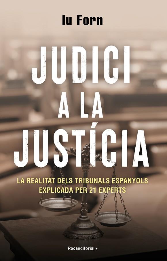 JUDICI A LA JUSTÍCIA | 9788418870200 | FORN, IU | Llibreria Ombra | Llibreria online de Rubí, Barcelona | Comprar llibres en català i castellà online