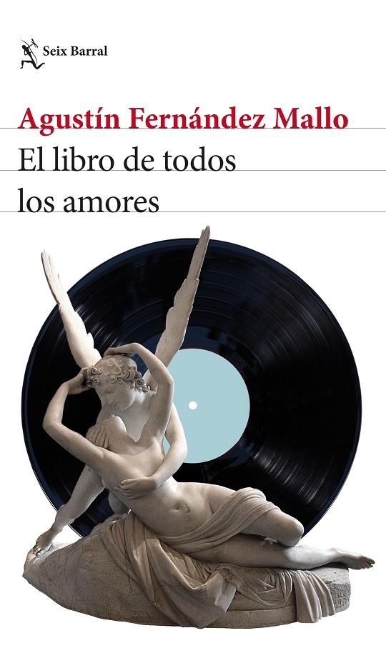 EL LIBRO DE TODOS LOS AMORES | 9788432239649 | FERNÁNDEZ MALLO, AGUSTÍN | Llibreria Ombra | Llibreria online de Rubí, Barcelona | Comprar llibres en català i castellà online