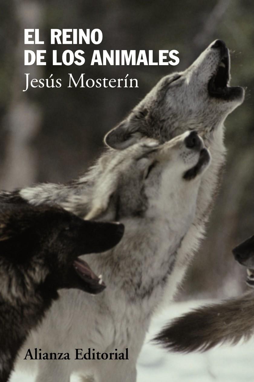 EL REINO DE LOS ANIMALES | 9788420674506 | JESUS MOSTERIN | Llibreria Ombra | Llibreria online de Rubí, Barcelona | Comprar llibres en català i castellà online