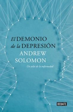 EL DEMONIO DE LA DEPRESIÓN | 9788499924816 | SOLOMON,ANDREW | Llibreria Ombra | Llibreria online de Rubí, Barcelona | Comprar llibres en català i castellà online