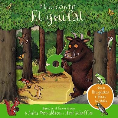 EL GRÚFAL. MINICONTE | 9788413490595 | DONALDSON, JULIA | Llibreria Ombra | Llibreria online de Rubí, Barcelona | Comprar llibres en català i castellà online