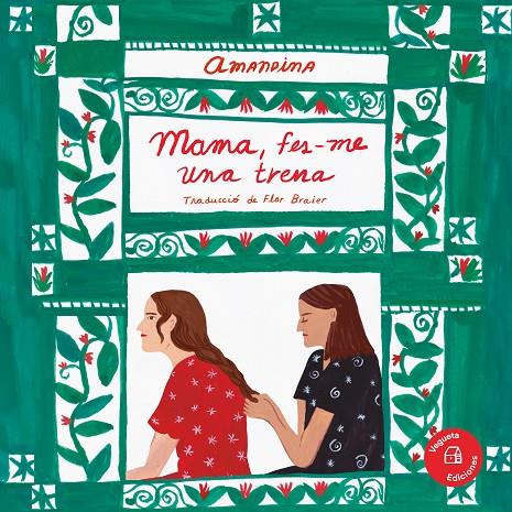 MAMA, FES-ME UNA TRENA | 9788417137885 | AMANDINA | Llibreria Ombra | Llibreria online de Rubí, Barcelona | Comprar llibres en català i castellà online