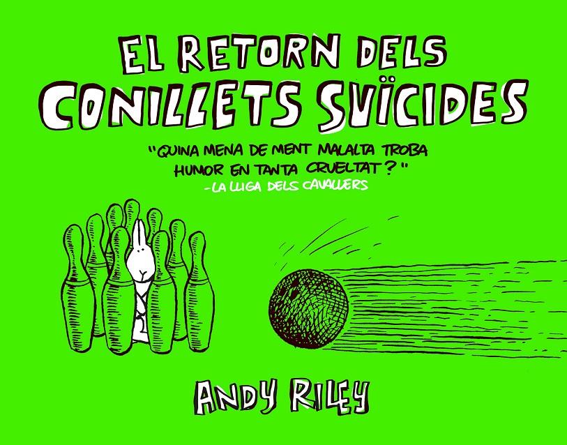 EL RETORN DELS CONILLETS SUÏCIDES | 9788416251384 | RILEY, ANDY | Llibreria Ombra | Llibreria online de Rubí, Barcelona | Comprar llibres en català i castellà online