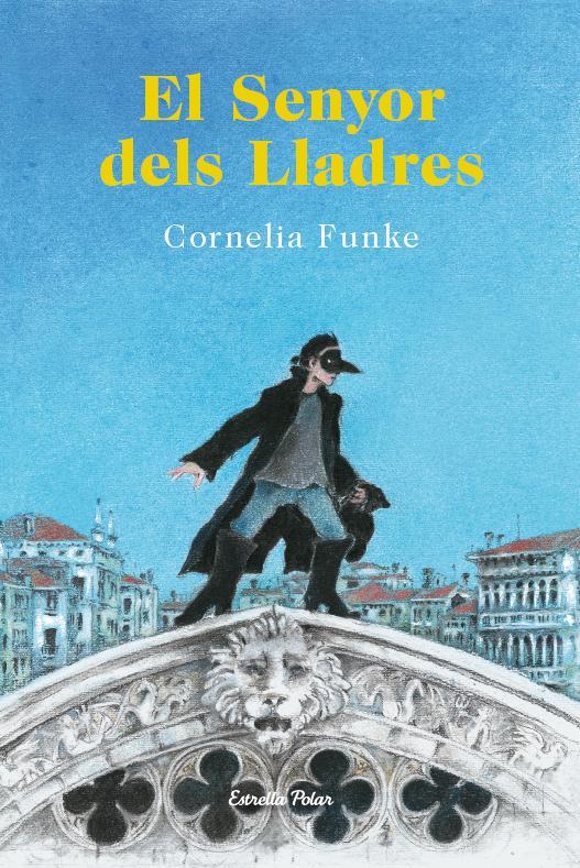 EL SENYOR DELS LLADRES | 9788490573464 | CORNELIA FUNKE | Llibreria Ombra | Llibreria online de Rubí, Barcelona | Comprar llibres en català i castellà online