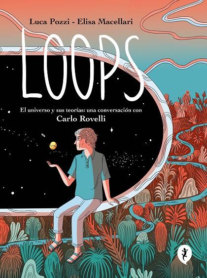 LOOPS | 9788419409577 | POZZI, LUCA/MACELLARI, ELISA | Llibreria Ombra | Llibreria online de Rubí, Barcelona | Comprar llibres en català i castellà online