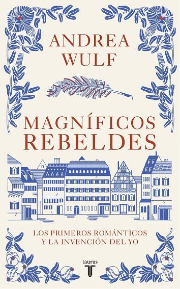 MAGNÍFICOS REBELDES | 9788430623907 | WULF, ANDREA | Llibreria Ombra | Llibreria online de Rubí, Barcelona | Comprar llibres en català i castellà online