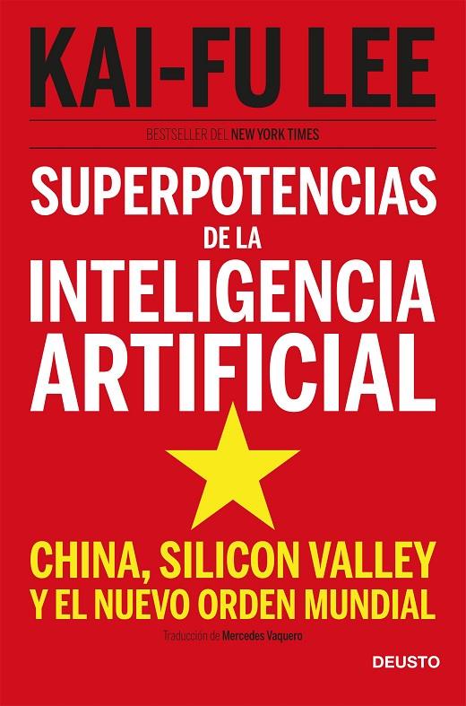 SUPERPOTENCIAS DE LA INTELIGENCIA ARTIFICIAL | 9788423431311 | LEE, KAI FU | Llibreria Ombra | Llibreria online de Rubí, Barcelona | Comprar llibres en català i castellà online