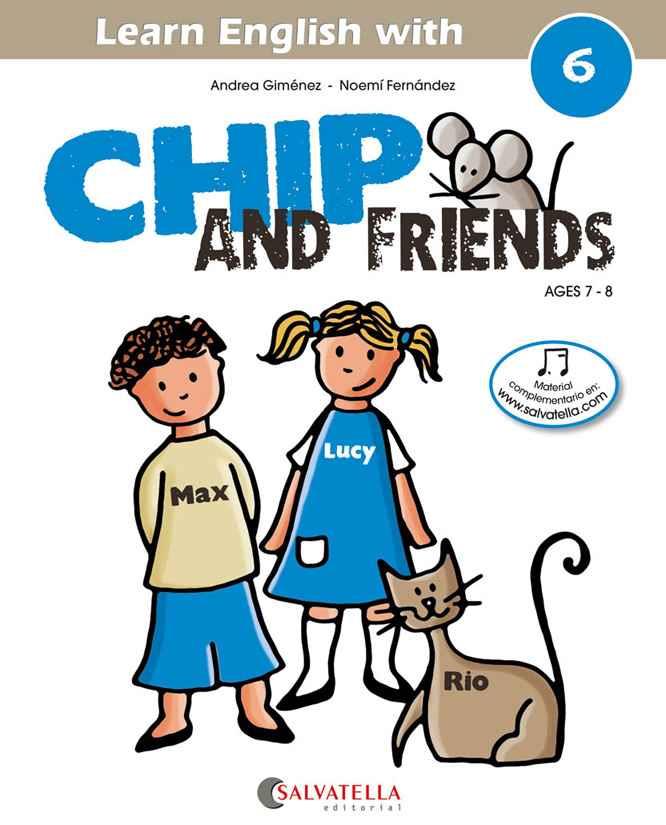 CHIP AND FRIENDS 6 | 9788484127598 | GIMENEZ - FERNANDEZ | Llibreria Ombra | Llibreria online de Rubí, Barcelona | Comprar llibres en català i castellà online