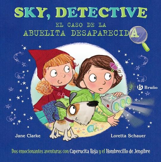 SKY, DETECTIVE: EL CASO DE LA ABUELITA DESAPARECIDA | 9788469623824 | CLARKE, JANE | Llibreria Ombra | Llibreria online de Rubí, Barcelona | Comprar llibres en català i castellà online