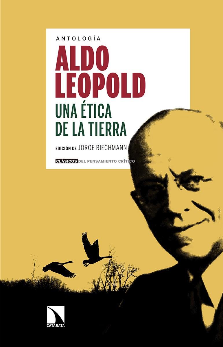 UNA ÉTICA DE LA TIERRA DE ALDO LEOPOLD | 9788490973479 | JORGE RIECHMANN | Llibreria Ombra | Llibreria online de Rubí, Barcelona | Comprar llibres en català i castellà online