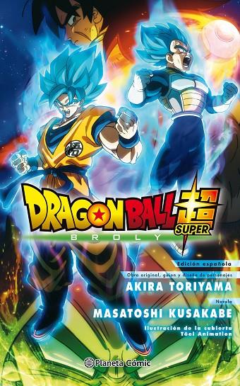 DRAGON BALL BROLY (LA NOVELA) | 9788491739784 | TORIYAMA, AKIRA | Llibreria Ombra | Llibreria online de Rubí, Barcelona | Comprar llibres en català i castellà online