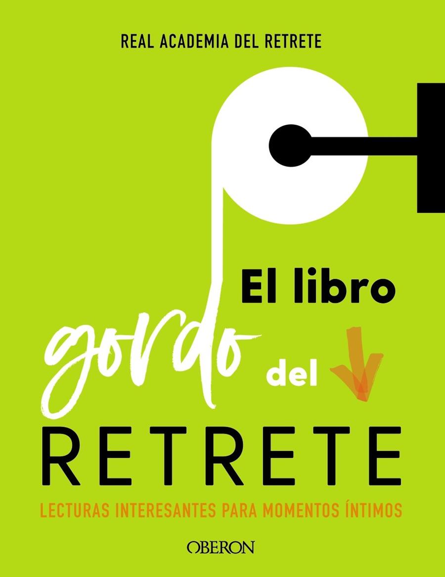 EL LIBRO GORDO DEL RETRETE | 9788441541016 | REAL ACADEMIA DEL RETRETE | Llibreria Ombra | Llibreria online de Rubí, Barcelona | Comprar llibres en català i castellà online