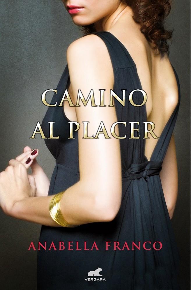 CAMINO AL PLACER | 9788415420965 | FRANCO, ANABELLA | Llibreria Ombra | Llibreria online de Rubí, Barcelona | Comprar llibres en català i castellà online