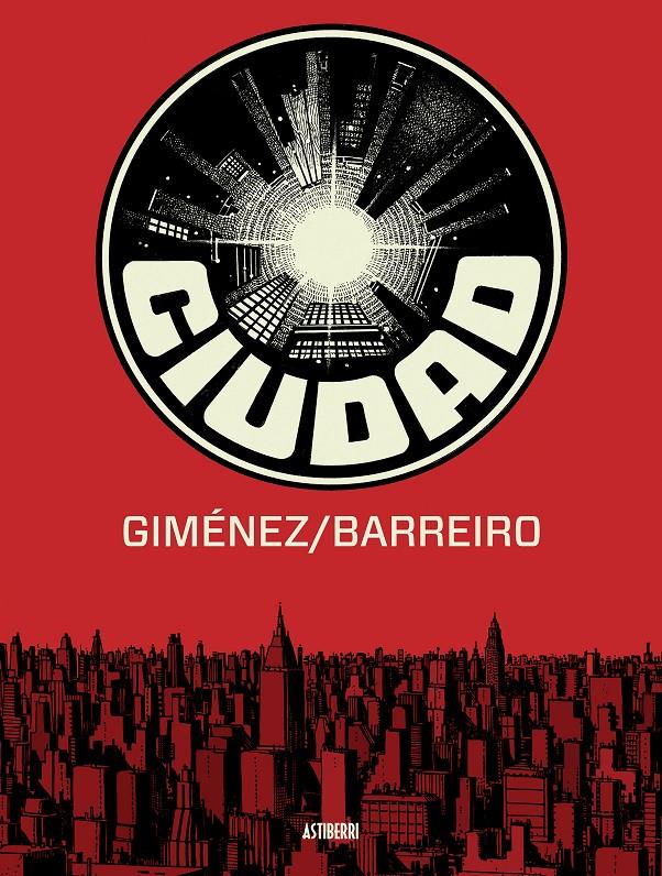 CIUDAD | 9788416251087 | BARREIRO, RICARDO/GIMÉNEZ LÓPEZ, JUAN | Llibreria Ombra | Llibreria online de Rubí, Barcelona | Comprar llibres en català i castellà online