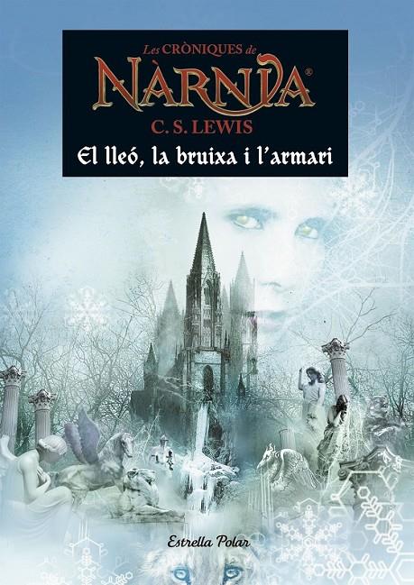 CRONIQUES DE NARNIA 1 EL LLEÓ, LA BRUIXA I L'ARMARI | 9788491370529 | C. S. LEWIS | Llibreria Ombra | Llibreria online de Rubí, Barcelona | Comprar llibres en català i castellà online