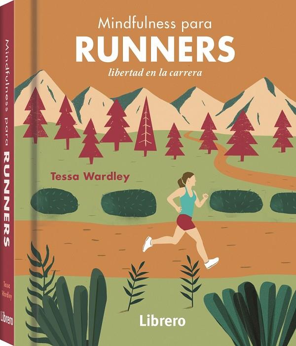 MINDFULNESS PARA RUNNERS | 9789463596107 | WARDLEY, TESSA | Llibreria Ombra | Llibreria online de Rubí, Barcelona | Comprar llibres en català i castellà online