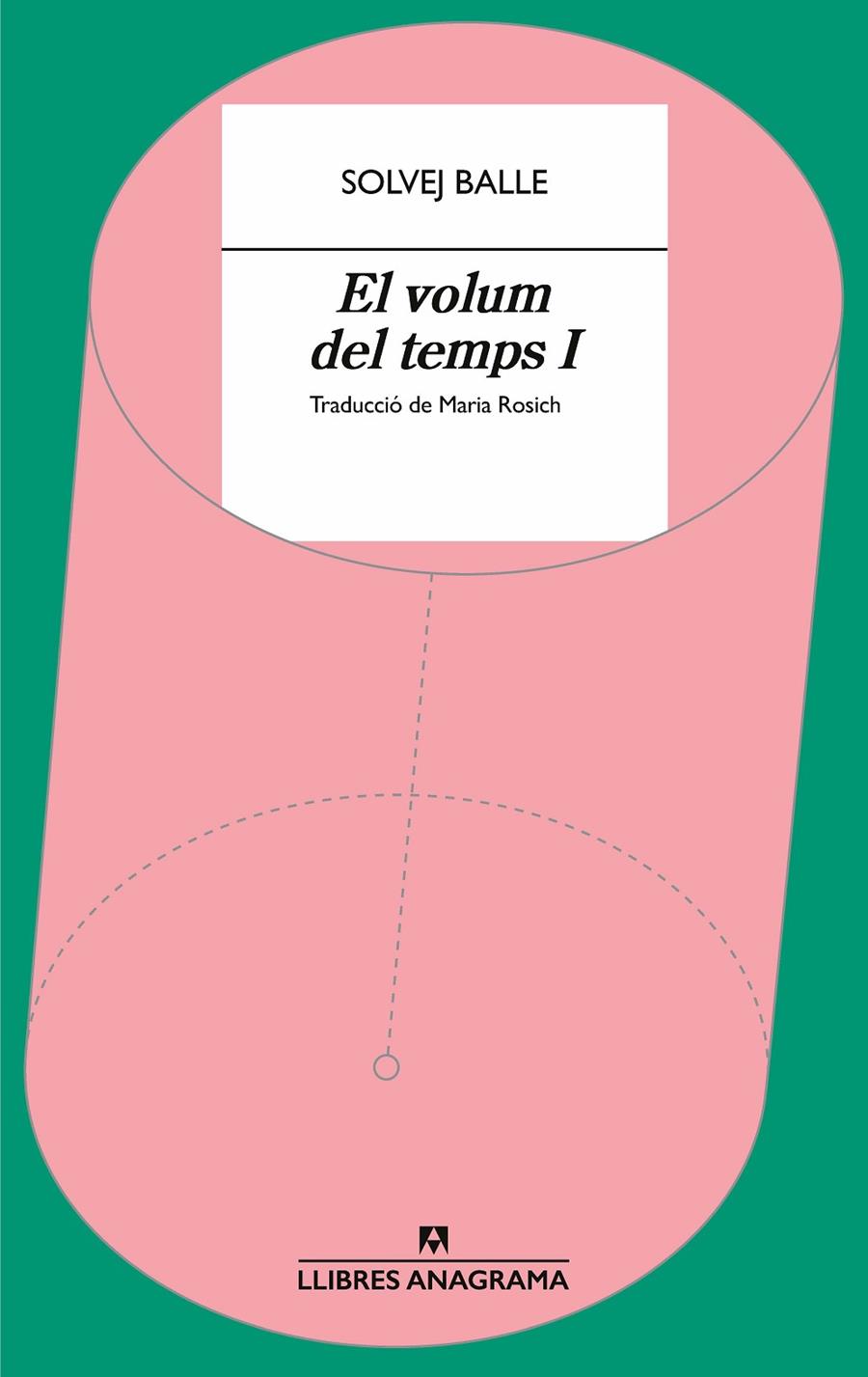 EL VOLUM DEL TEMPS I | 9788433927439 | BALLE, SOLVEJ | Llibreria Ombra | Llibreria online de Rubí, Barcelona | Comprar llibres en català i castellà online