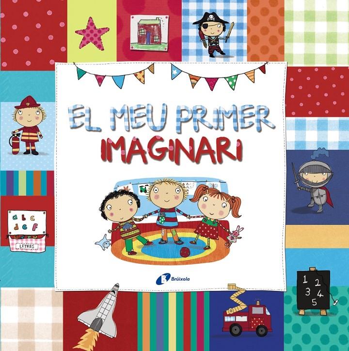 EL MEU PRIMER IMAGINARI | 9788499065991 | VV. AA. | Llibreria Ombra | Llibreria online de Rubí, Barcelona | Comprar llibres en català i castellà online