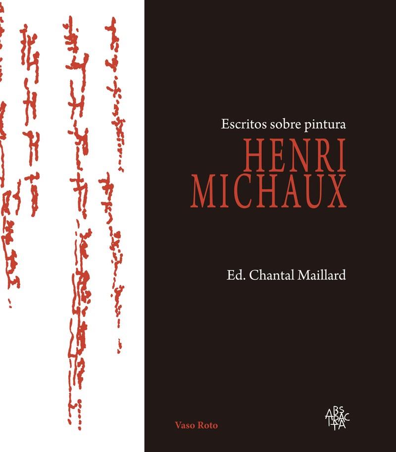 ESCRITOS SOBRE PINTURA | 9788494823213 | MICHAUX, HENRI | Llibreria Ombra | Llibreria online de Rubí, Barcelona | Comprar llibres en català i castellà online