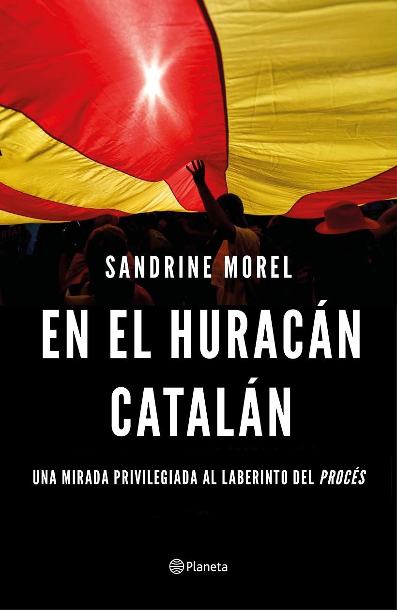 EN EL HURACÁN CATALÁN | 9788408187028 | MOREL, SANDRINE | Llibreria Ombra | Llibreria online de Rubí, Barcelona | Comprar llibres en català i castellà online