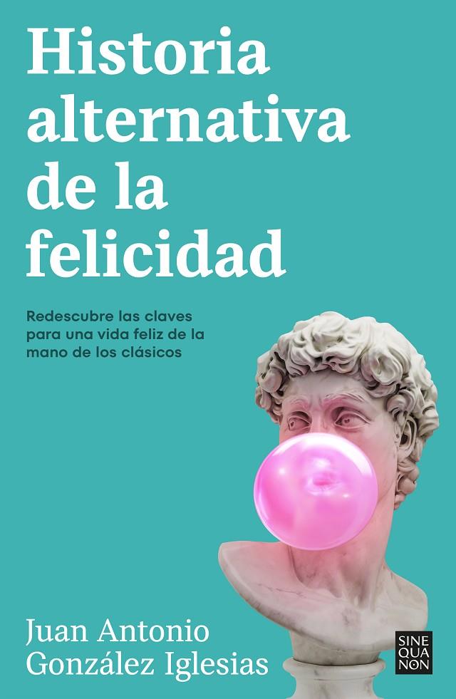 HISTORIA ALTERNATIVA DE LA FELICIDAD | 9788466676090 | GONZÁLEZ IGLESIAS, JUAN ANTONIO | Llibreria Ombra | Llibreria online de Rubí, Barcelona | Comprar llibres en català i castellà online