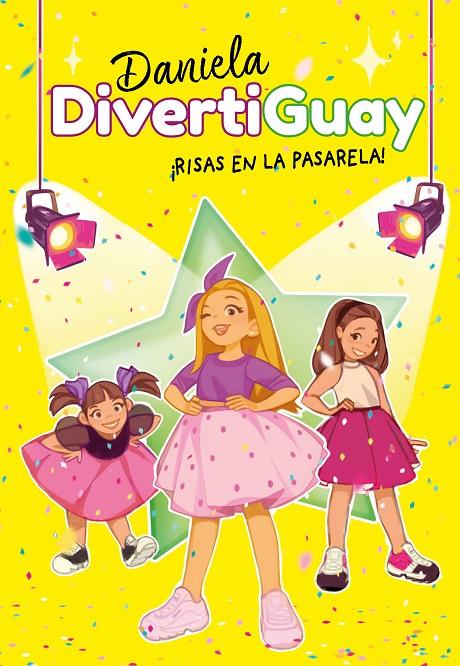 ¡RISAS EN LA PASARELA!3 DIVERTIGUAY 3 | 9788418038532 | DIVERTIGUAY, DANIELA | Llibreria Ombra | Llibreria online de Rubí, Barcelona | Comprar llibres en català i castellà online