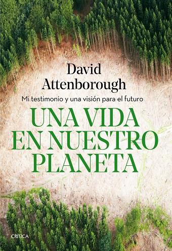 UNA VIDA EN NUESTRO PLANETA | 9788491993117 | ATTENBOROUGH, DAVID | Llibreria Ombra | Llibreria online de Rubí, Barcelona | Comprar llibres en català i castellà online