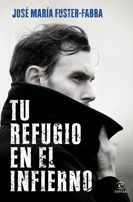 TU REFUGIO EN EL INFIERNO | 9788467063080 | FUSTER-FABRA, JOSÉ MARÍA | Llibreria Ombra | Llibreria online de Rubí, Barcelona | Comprar llibres en català i castellà online