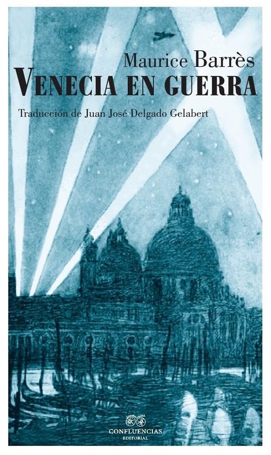 VENECIA EN GUERRA | 9788494201233 | MAURICE BARRES | Llibreria Ombra | Llibreria online de Rubí, Barcelona | Comprar llibres en català i castellà online