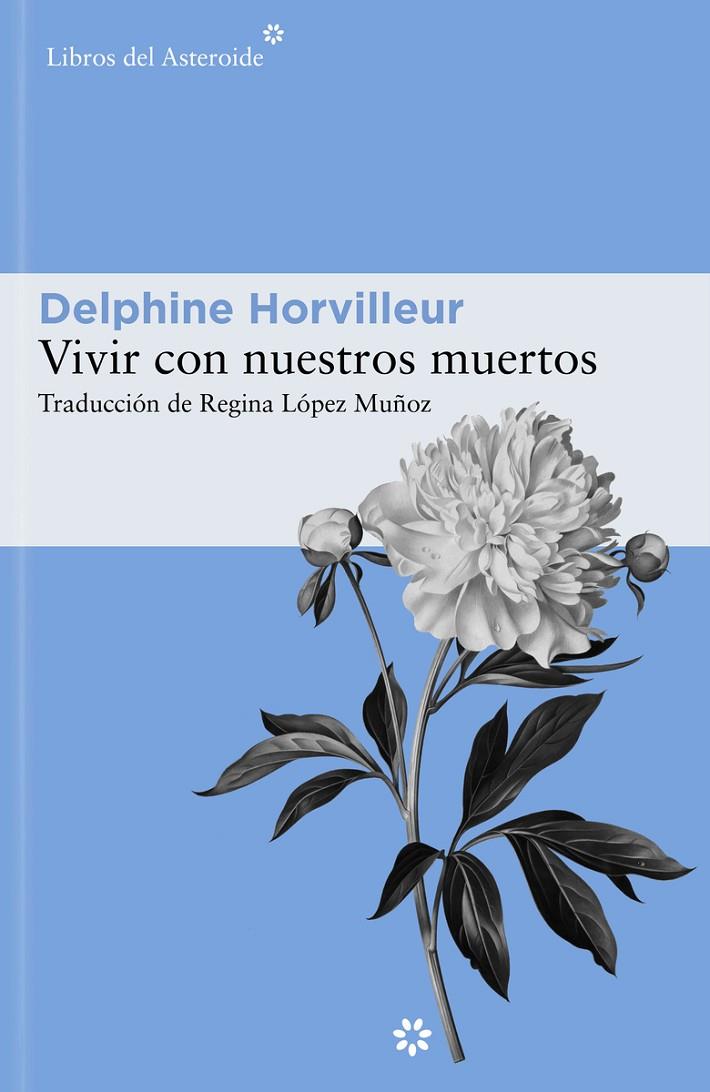 VIVIR CON NUESTROS MUERTOS | 9788419089014 | HORVILLEUR, DELPHINE | Llibreria Ombra | Llibreria online de Rubí, Barcelona | Comprar llibres en català i castellà online