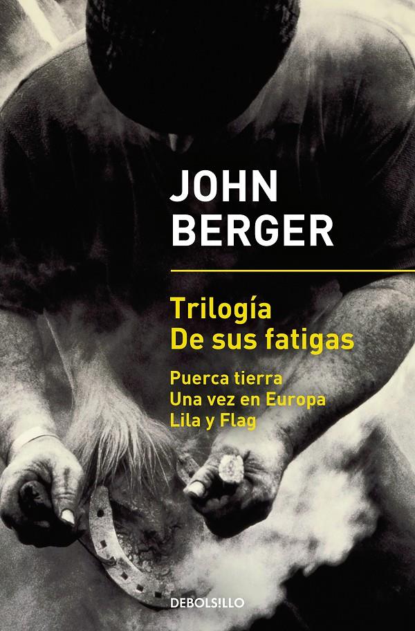 TRILOGÍA DE SUS FATIGAS | 9788466342896 | JOHN BERGER | Llibreria Ombra | Llibreria online de Rubí, Barcelona | Comprar llibres en català i castellà online