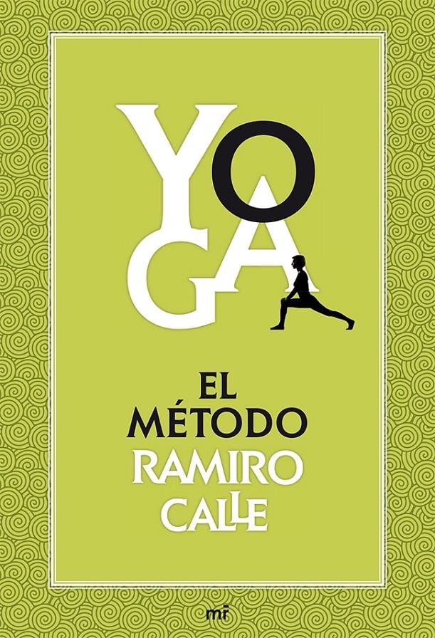 YOGA: EL MÉTODO RAMIRO CALLE | 9788427039704 | RAMIRO A. CALLE | Llibreria Ombra | Llibreria online de Rubí, Barcelona | Comprar llibres en català i castellà online