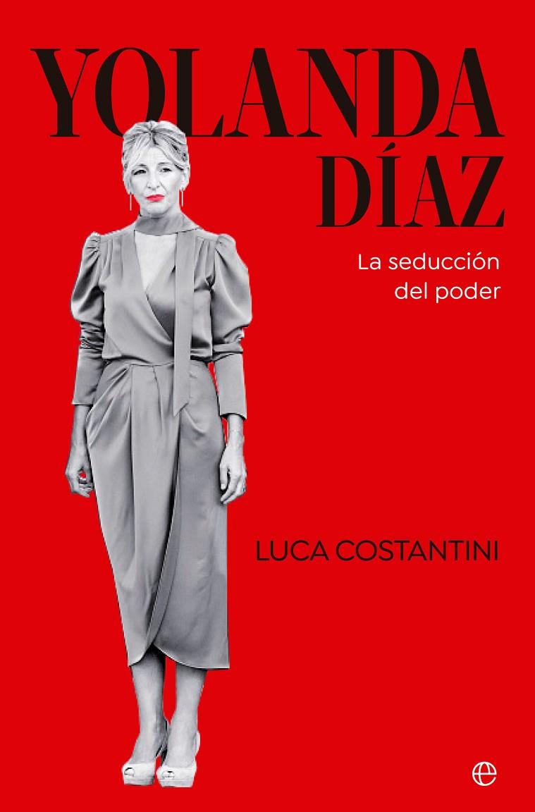 YOLANDA DÍAZ | 9788413845272 | COSTANTINI, LUCA | Llibreria Ombra | Llibreria online de Rubí, Barcelona | Comprar llibres en català i castellà online