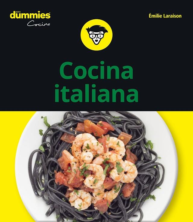 COCINA ITALIANA PARA DUMMIES | 9788432906060 | LARAISON, EMILIE | Llibreria Ombra | Llibreria online de Rubí, Barcelona | Comprar llibres en català i castellà online