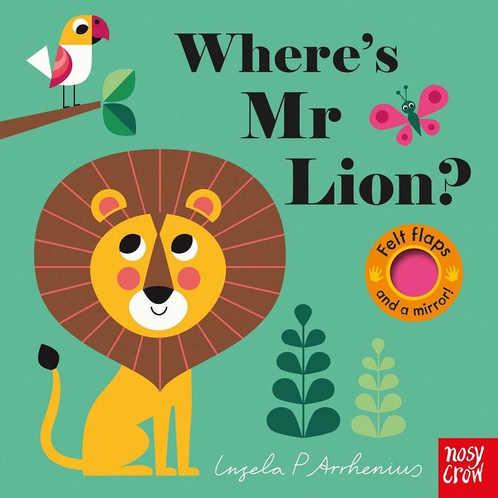 WHERE'S MR LION? BOARD BOOK WITH FELT FLAPS | 9780857637611 | ARRHENIUS, INGELA P. | Llibreria Ombra | Llibreria online de Rubí, Barcelona | Comprar llibres en català i castellà online