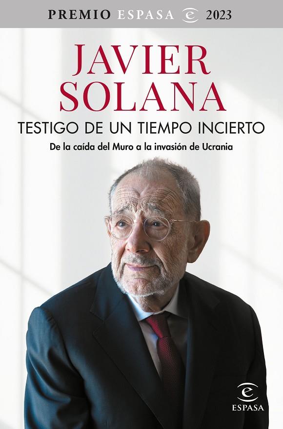 TESTIGO DE UN TIEMPO INCIERTO | 9788467070774 | SOLANA, JAVIER | Llibreria Ombra | Llibreria online de Rubí, Barcelona | Comprar llibres en català i castellà online