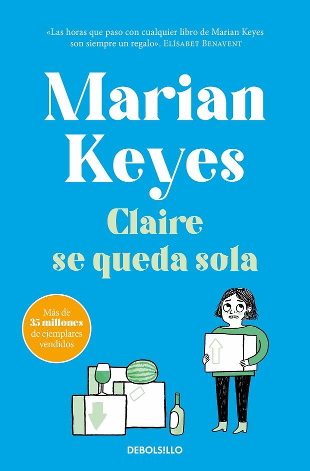 CLAIRE SE QUEDA SOLA (HERMANAS WALSH 1) | 9788466361941 | KEYES, MARIAN | Llibreria Ombra | Llibreria online de Rubí, Barcelona | Comprar llibres en català i castellà online