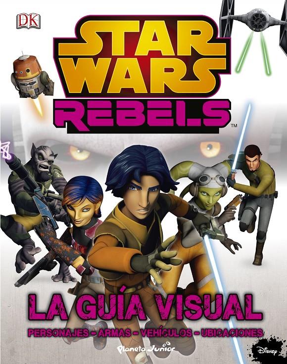 STAR WARS REBELS. LA GUÍA VISUAL | 9788408142430 | AA. VV. | Llibreria Ombra | Llibreria online de Rubí, Barcelona | Comprar llibres en català i castellà online