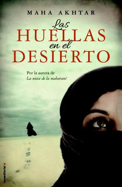 LAS HUELLAS EN EL DESIERTO | 9788499187488 | AKHTAR, MAHA | Llibreria Ombra | Llibreria online de Rubí, Barcelona | Comprar llibres en català i castellà online