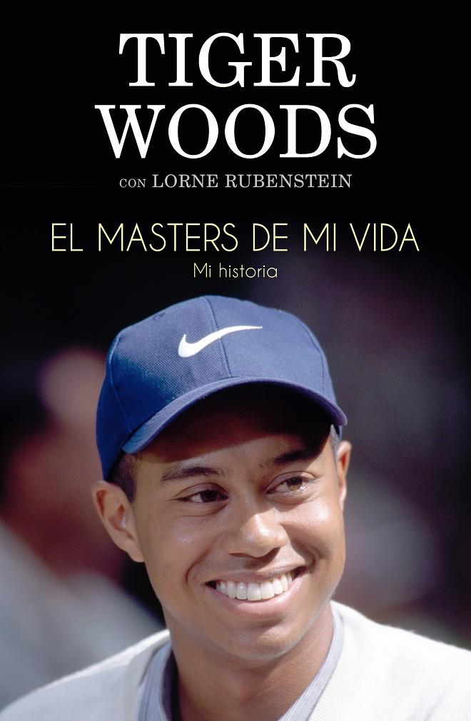 EL MASTERS DE MI VIDA | 9788494506475 | WOODS, TIGER/RUBENSTEIN, LORNE | Llibreria Ombra | Llibreria online de Rubí, Barcelona | Comprar llibres en català i castellà online