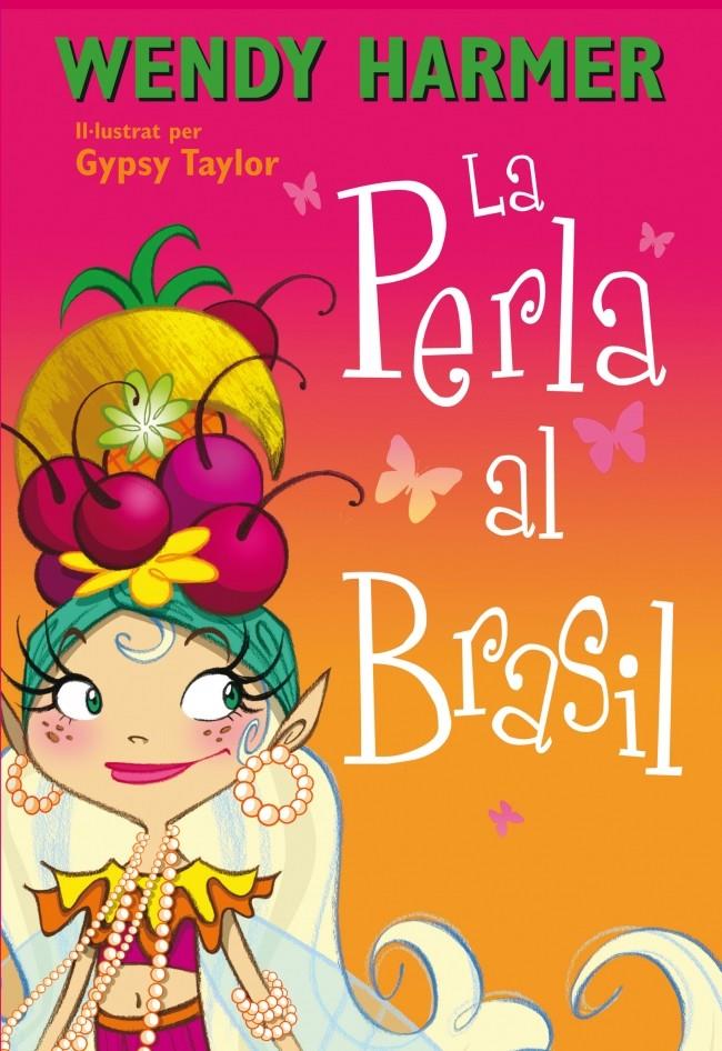 LA PERLA AL BRASIL 16  | 9788448839079 | WENDY HARMER | Llibreria Ombra | Llibreria online de Rubí, Barcelona | Comprar llibres en català i castellà online