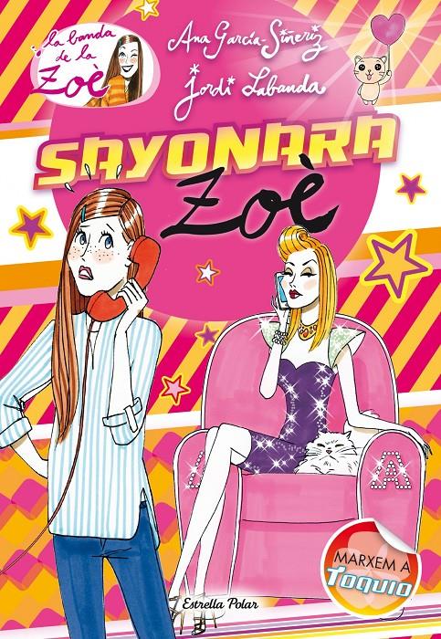 SAYONARA ZOE 6 | 9788415790259 | ANA GARCÍA-SIÑERIZ | Llibreria Ombra | Llibreria online de Rubí, Barcelona | Comprar llibres en català i castellà online