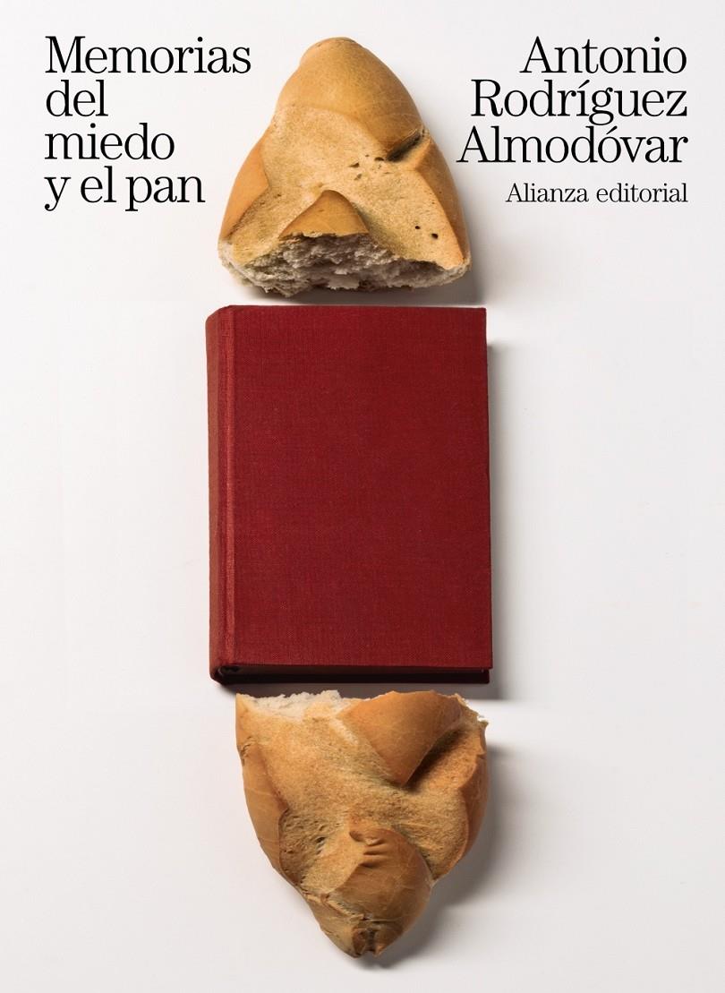 MEMORIAS DEL MIEDO Y EL PAN | 9788491811282 | RODRÍGUEZ ALMODÓVAR, ANTONIO | Llibreria Ombra | Llibreria online de Rubí, Barcelona | Comprar llibres en català i castellà online