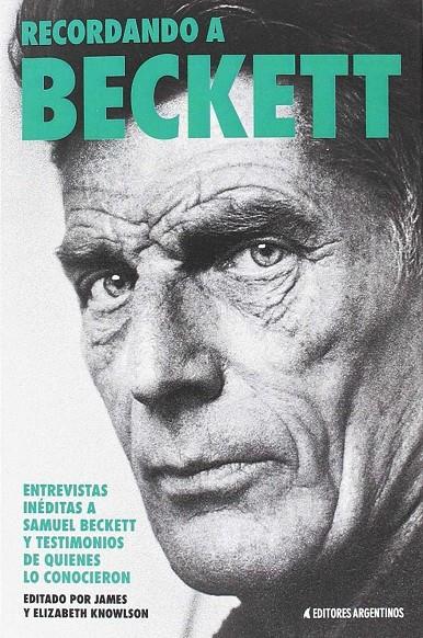 RECORDANDO A BECKETT. ENTREVISTAS INÉDITAS A SAMUEL BECKETT Y TESTIMONIOS DE QUI | 9789873876059 | KNOWLSON, ELIZABETH | Llibreria Ombra | Llibreria online de Rubí, Barcelona | Comprar llibres en català i castellà online