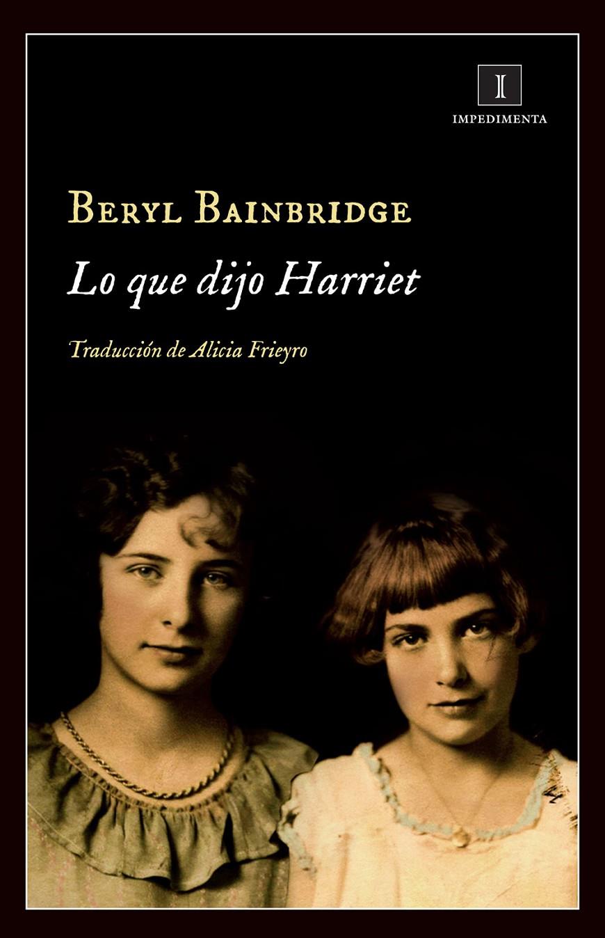 LO QUE DIJO HARRIET | 9788415979555 | BERYL BAINBRIDGE | Llibreria Ombra | Llibreria online de Rubí, Barcelona | Comprar llibres en català i castellà online