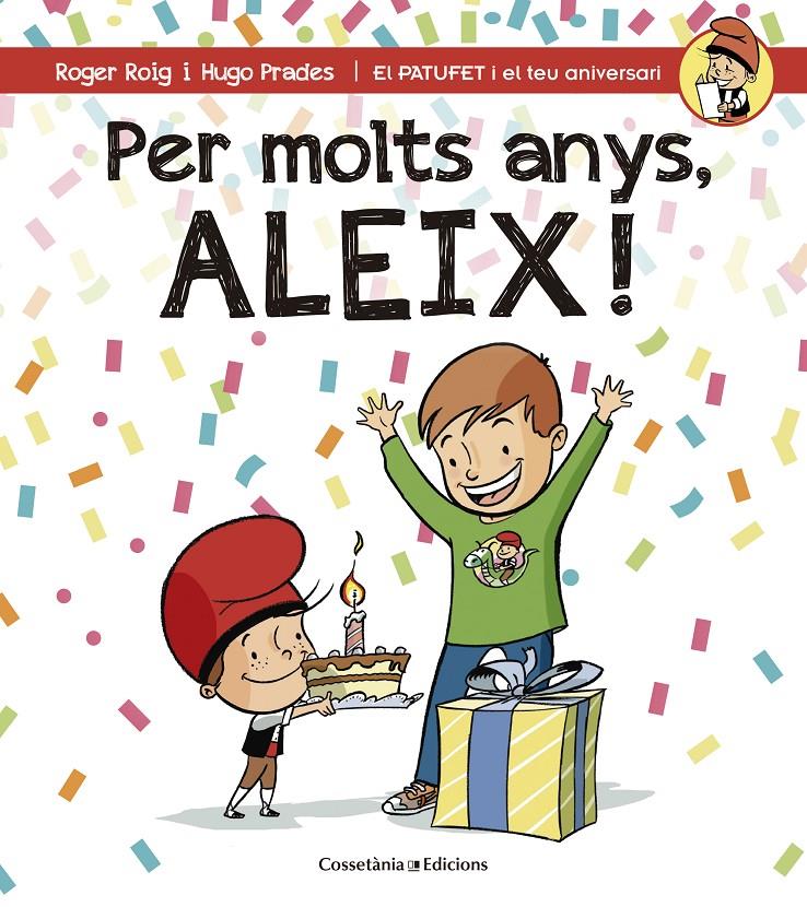 PER MOLTS ANYS, ALEIX! | 9788490344330 | ROIG CÉSAR, ROGER | Llibreria Ombra | Llibreria online de Rubí, Barcelona | Comprar llibres en català i castellà online