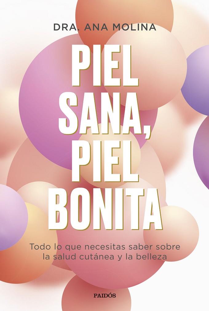 PIEL SANA, PIEL BONITA | 9788449339295 | MOLINA, ANA | Llibreria Ombra | Llibreria online de Rubí, Barcelona | Comprar llibres en català i castellà online