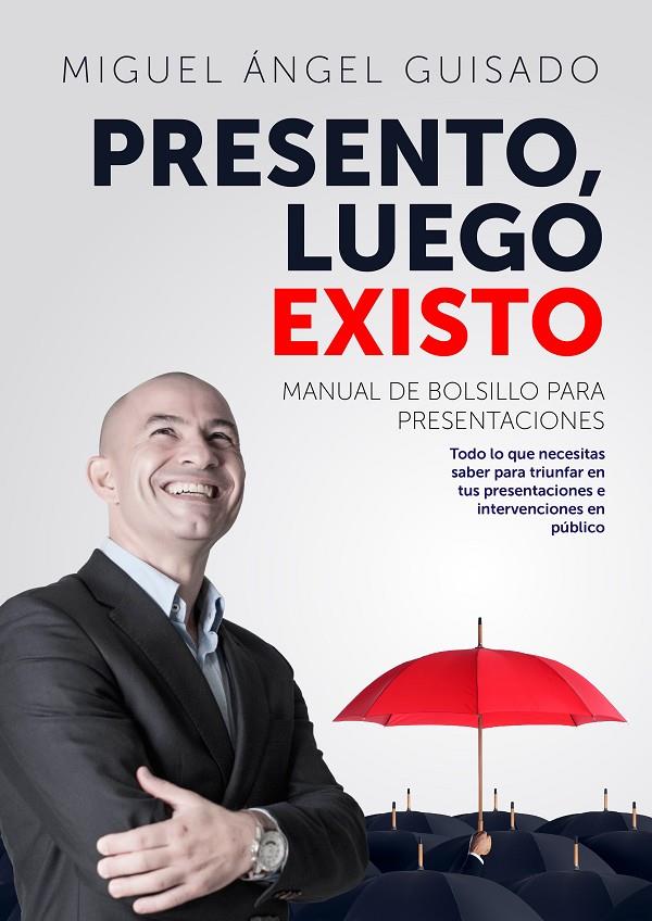 PRESENTO, LUEGO EXISTO | 9788498754766 | GUISADO DARIAS, MIGUEL ÁNGEL | Llibreria Ombra | Llibreria online de Rubí, Barcelona | Comprar llibres en català i castellà online