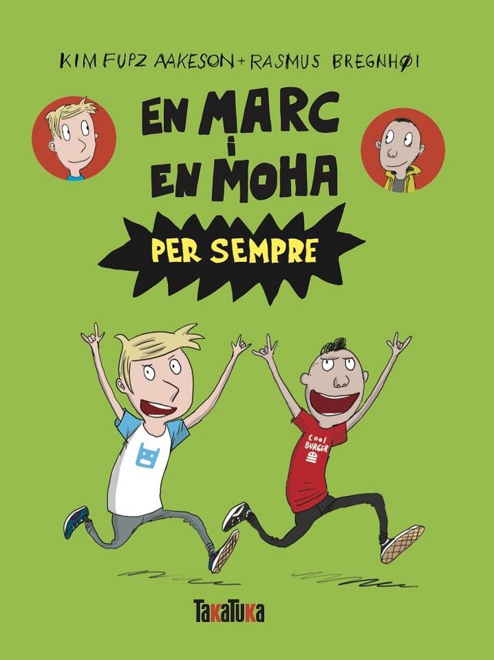 EN MARC I EN MOHA PER SEMPRE | 9788418821714 | FUPZ AAKESON, KIM | Llibreria Ombra | Llibreria online de Rubí, Barcelona | Comprar llibres en català i castellà online