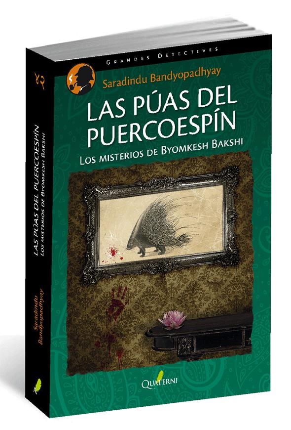 LAS PÚAS DEL PUERCOESPÍN. | 9788494285882 | BANDYOPADHYAY, SHARANDINDU | Llibreria Ombra | Llibreria online de Rubí, Barcelona | Comprar llibres en català i castellà online